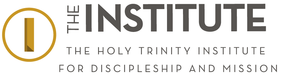 The Holy Trinity Institute for Discipleship and Mission